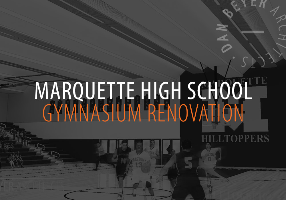 Marquette High School Gymnasium Renovation Portfolio Link